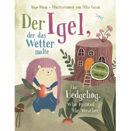 Ingo Blum - Der Igel, der das Wetter malte - The Hedgehog, Who Painted the Weather