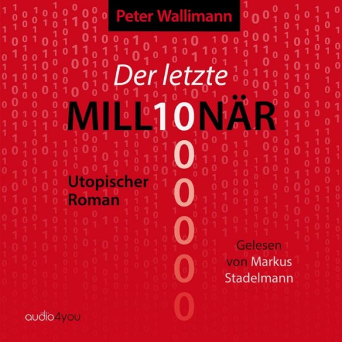 Peter Wallimann - Der letzte Millionär