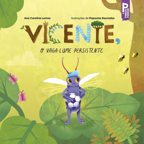 Ana Carolina Lemos - Vicente, o vaga-lume persistente
