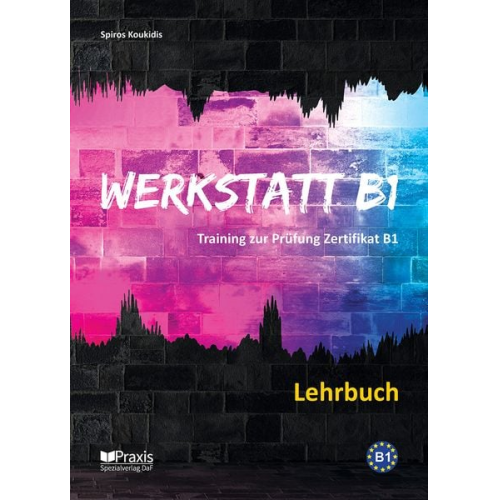 Spiros Koukidis - Koukidis, S: Werkstatt B1 - Lehrbuch