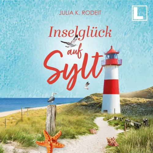 Julia K. Rodeit - Inselglück auf Sylt
