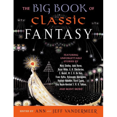 Ann VanderMeer Jeff VanderMeer - The Big Book of Classic Fantasy