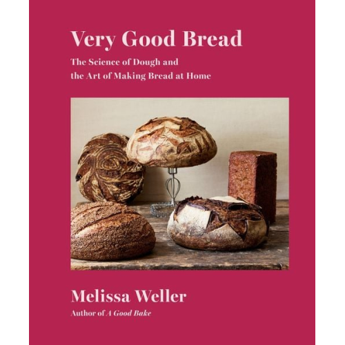 Melissa Weller - Very Good Bread