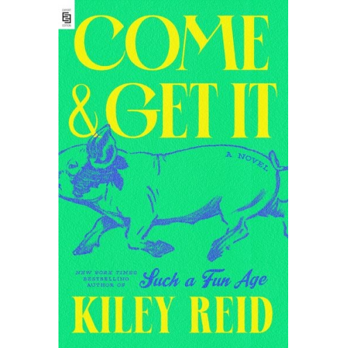Kiley Reid - Come and Get It