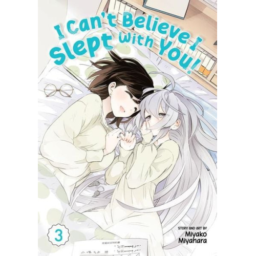 Miyako Miyahara - I Can't Believe I Slept with You! Vol. 3