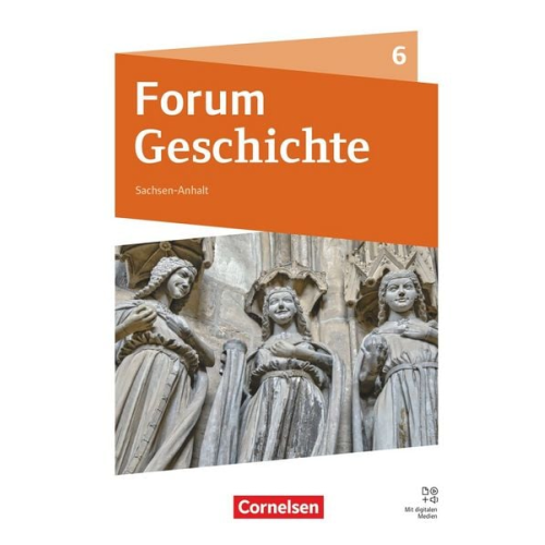 Nicky Born Stefan Weisshampel Steffi Jahn Manuel Willer Tim Lodemann - Forum Geschichte 6. Schuljahr - Gymnasium Sachsen-Anhalt - Neue Ausgabe ab 2025 - Das Mittelalter - Schulbuch