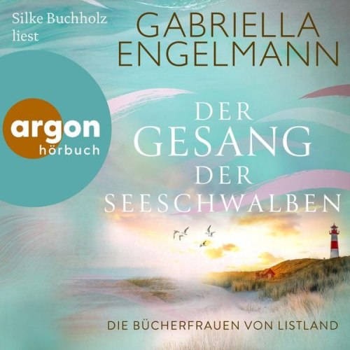 Gabriella Engelmann - Die Bücherfrauen von Listland. Der Gesang der Seeschwalben