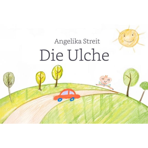 Angelika Streit - Die Ulche