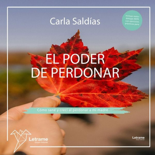 Carla Saldías - El poder de perdonar