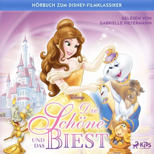 Walt Disney - Die Schöne und das Biest: Das Original–Hörbuch zum Disney–Filmklassiker