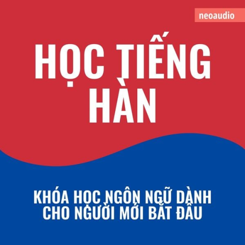 NeoAudio Asia - Khóa học ngôn ngữ cho người mới bắt đầu, Học tiếng Hàn