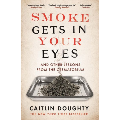 Caitlin Doughty - Smoke Gets in Your Eyes