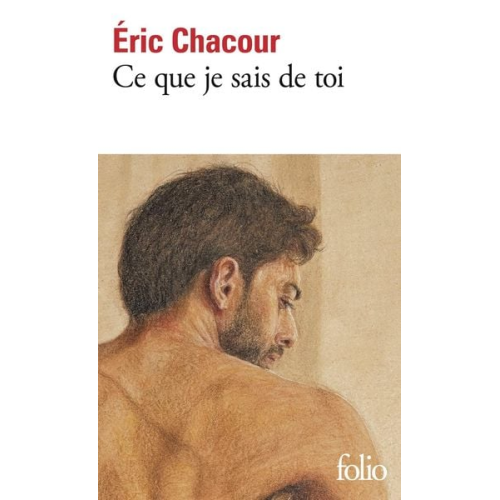 Eric Chacour - Ce que je sais de toi