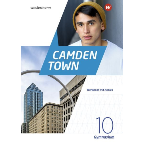 Camden Town 10. Workbook 10 mit Audios und interaktiven Übungen. Allgemeine Ausgabe 2020 für Gymnasien