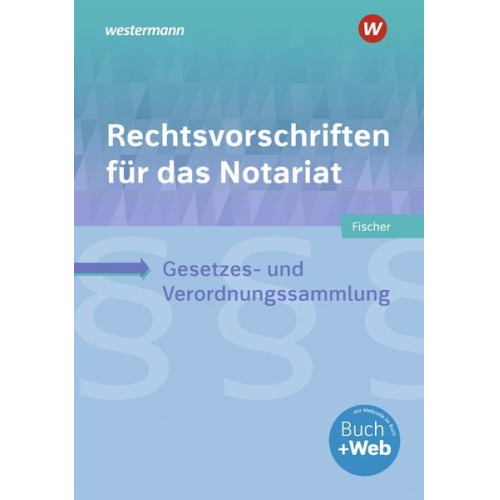 David Fischer - Rechtsvorschriften für das Notariat. Schulbuch