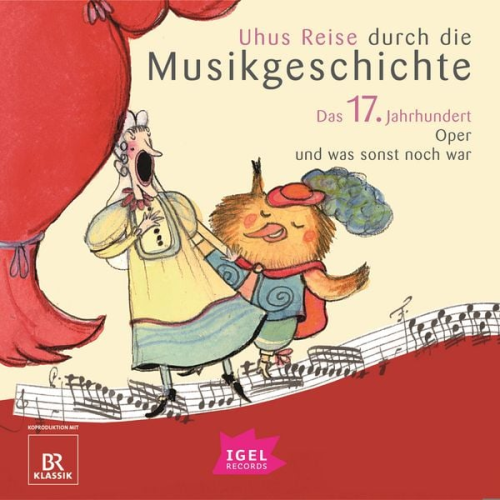 Silke Wolfrum Sylvia Schreiber Cornelia Ferstl Markus Vanhoefer Kerstin Unseld - Uhus Reise durch die Musikgeschichte. Das 17. Jahrhundert