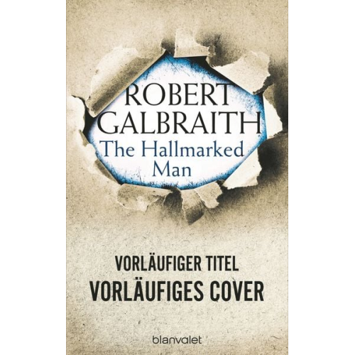 Robert Galbraith (Pseudonym von J.K. Rowling) - The Hallmarked Man (Cormoran Strike 8)