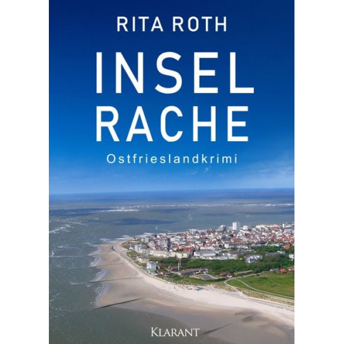 Rita Roth - Inselrache. Ostfrieslandkrimi