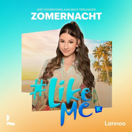 Stien Matthys - #LikeMe - Zomernacht