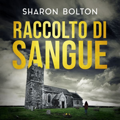 Sharon Bolton - Raccolto di sangue