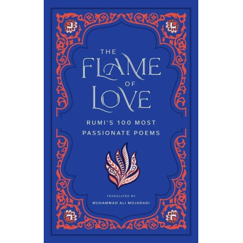 Rumi - The Flame of Love