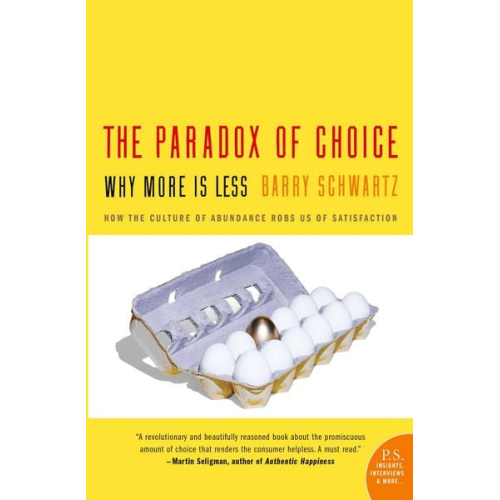 Barry Schwartz - The Paradox of Choice