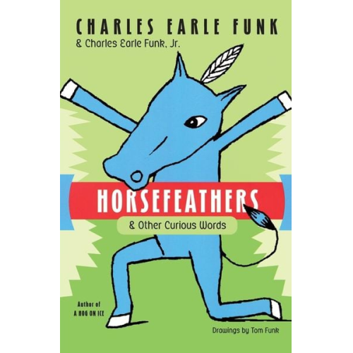 Charles E. Funk - Horsefeathers