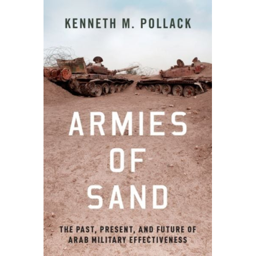 Kenneth M. Pollack - Armies of Sand