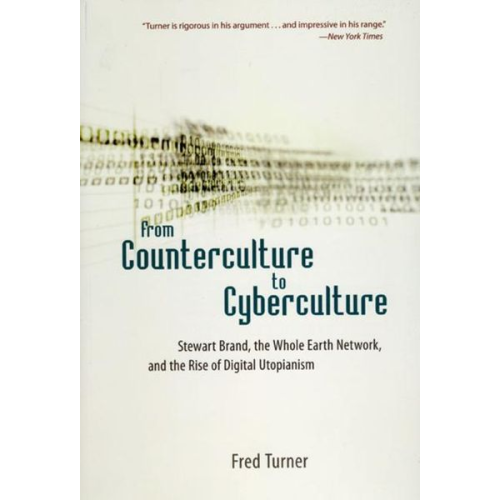 Fred Turner - From Counterculture to Cyberculture