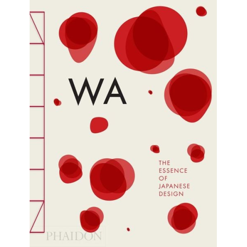 Rossella Menegazzo Stefania Piotti Kenya Hara - WA: The Essence of Japanese Design