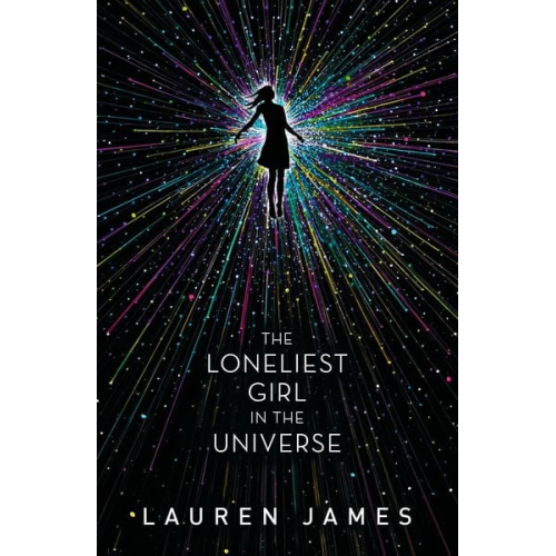 Lauren James - The Loneliest Girl in the Universe