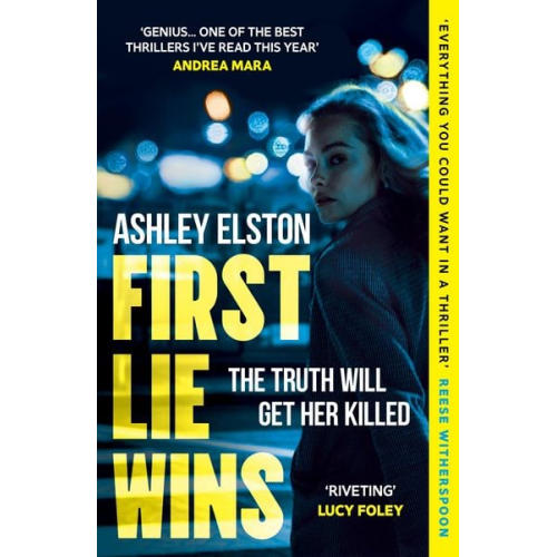 Ashley Elston - First Lie Wins