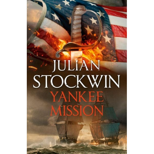 Julian Stockwin - Yankee Mission: Thomas Kydd 25