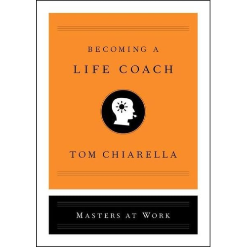 Tom Chiarella - Becoming a Life Coach