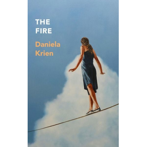 Daniela Krien - The Fire