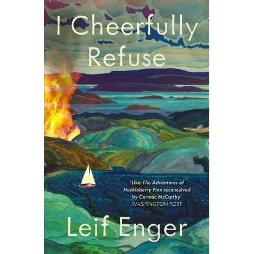 Leif Enger - I Cheerfully Refuse
