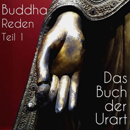 Buddha - Reden Teil 1