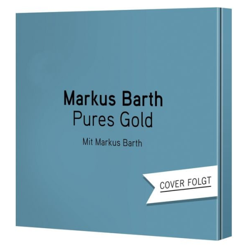 Markus Barth - Pures Gold