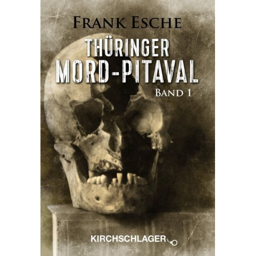 Frank Esche - Thüringer Mord-Pitaval