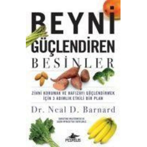 Neal D. Barnard - Beyni Güclendiren Besinler