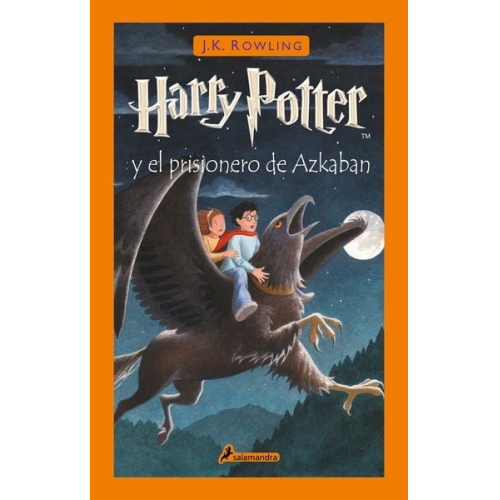 J. K. Rowling - Harry Potter Y El Prisionero de Azkaban / Harry Potter and the Prisoner of Azkaban