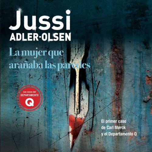 Jussi Adler-Olsen - La mujer que arañaba las paredes