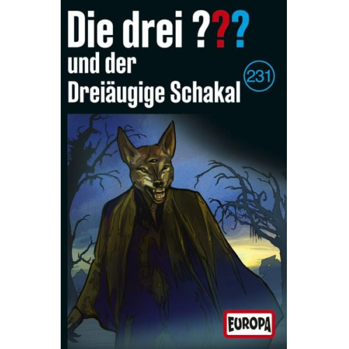 Die drei ??? 231 und der dreiäugige Schakal (Fragezeichen)