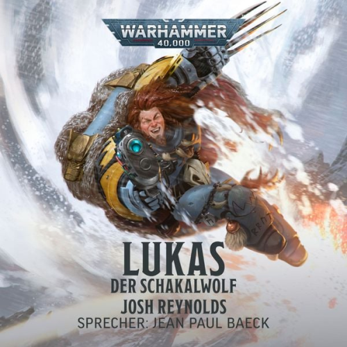 Josh Reynolds - Warhammer 40.000: Lukas der Schakalwolf