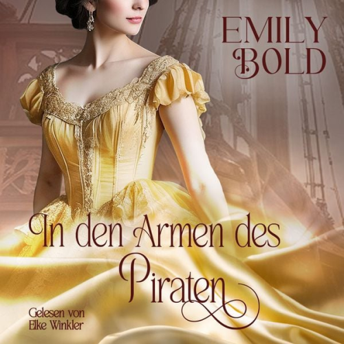 Emily Bold - In den Armen des Piraten