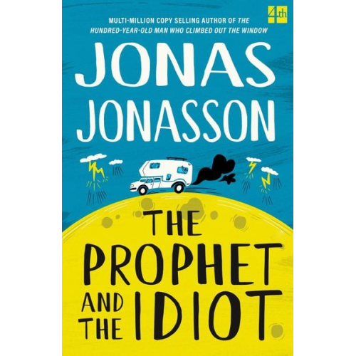 Jonas Jonasson - The Prophet and the Idiot