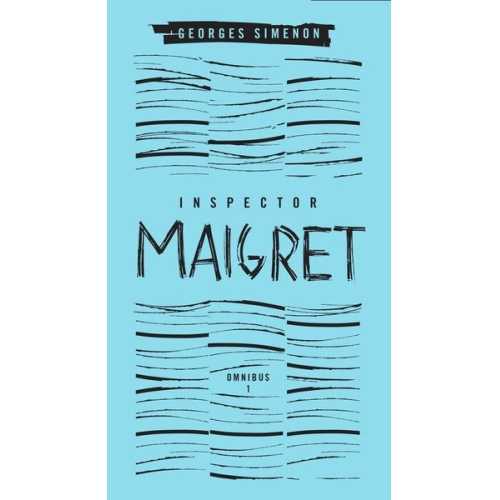 Georges Simenon - Inspector Maigret Omnibus: Volume 1