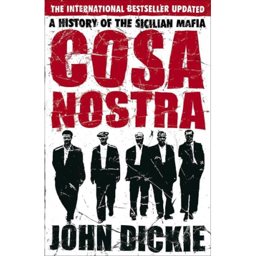 John Dickie - Cosa Nostra