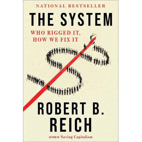 Robert B. Reich - The System