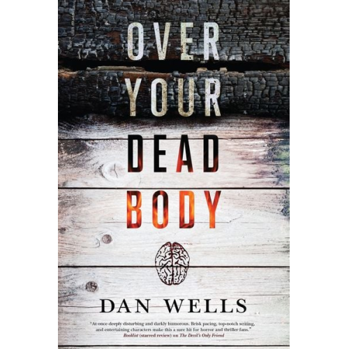 Dan Wells - Over Your Dead Body